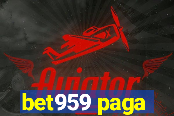 bet959 paga