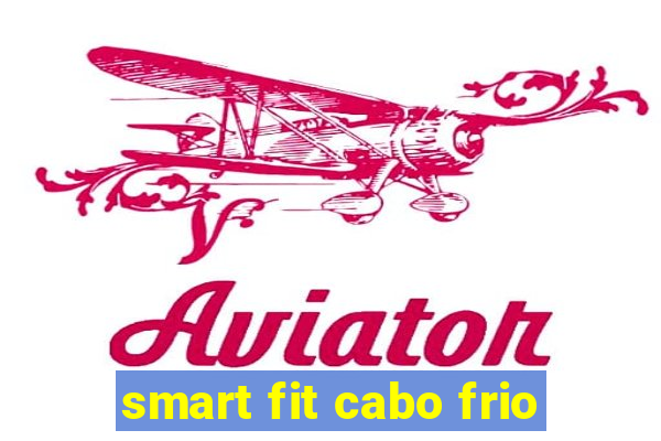 smart fit cabo frio