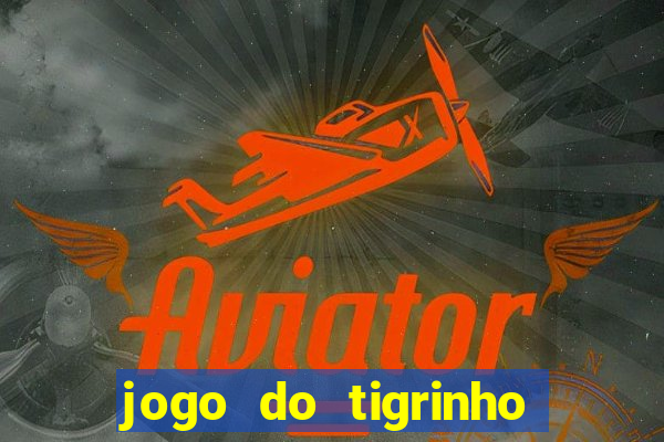 jogo do tigrinho pagando bem