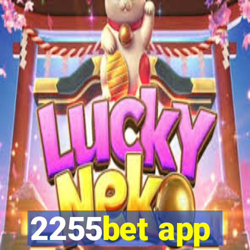 2255bet app