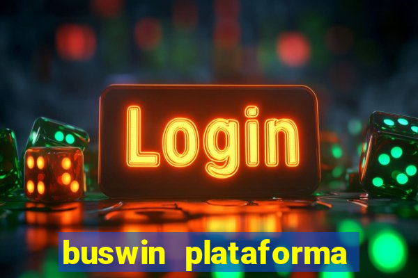 buswin plataforma de jogos