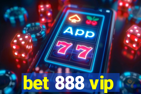 bet 888 vip