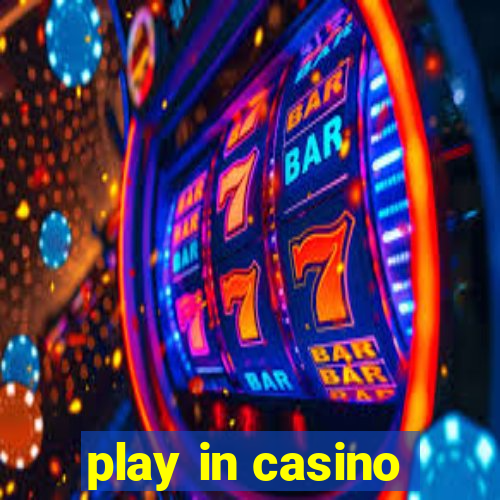 play in casino