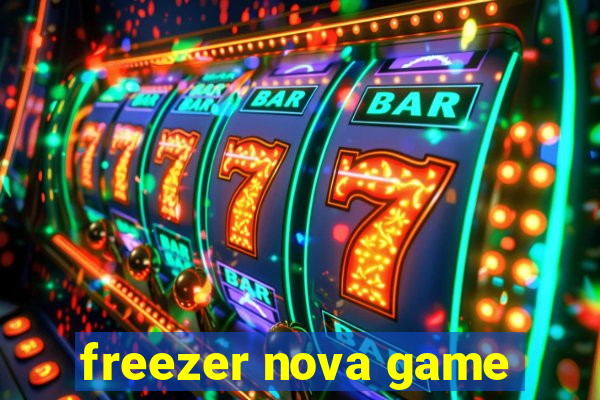 freezer nova game