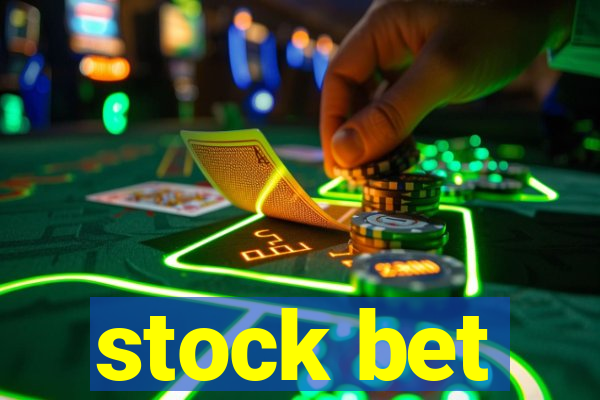 stock bet