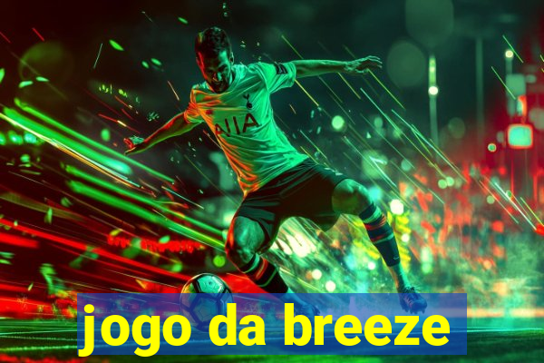 jogo da breeze