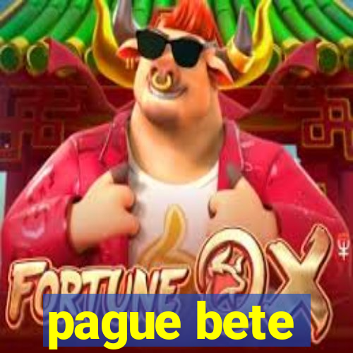 pague bete