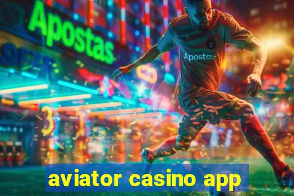 aviator casino app