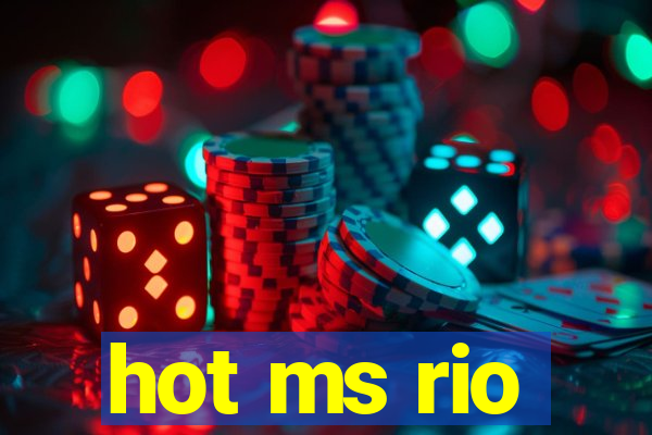 hot ms rio