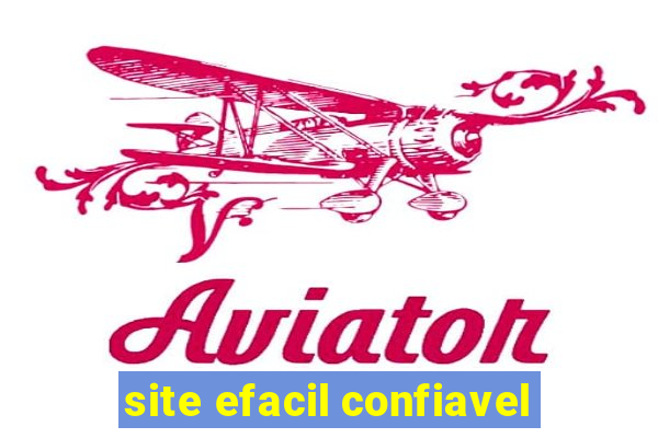 site efacil confiavel