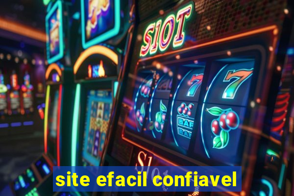 site efacil confiavel