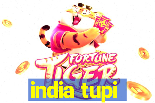 india tupi