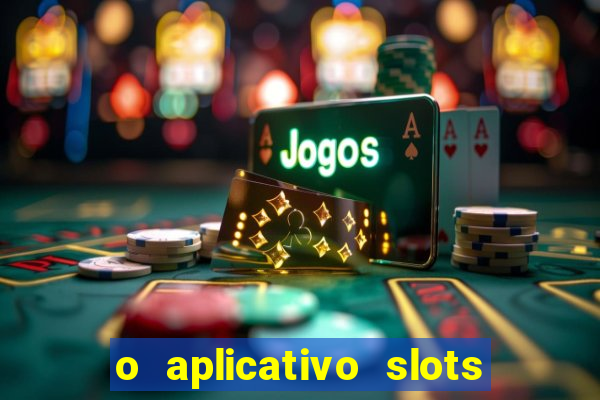 o aplicativo slots for bingo paga mesmo