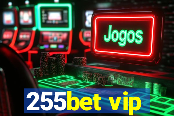 255bet vip