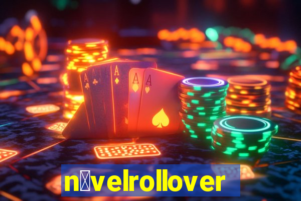 n铆velrollover