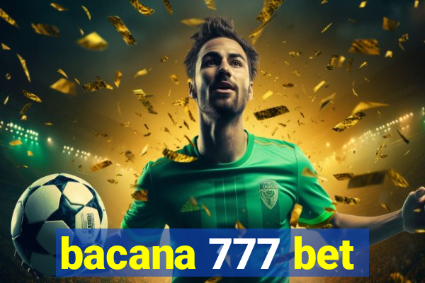 bacana 777 bet