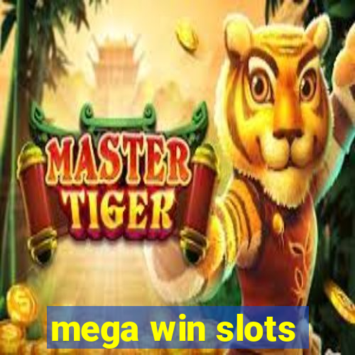 mega win slots