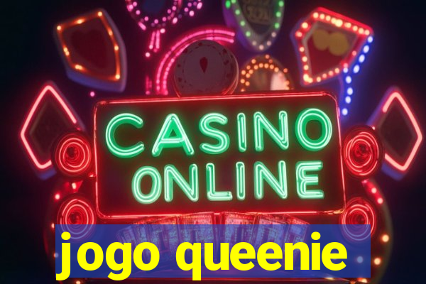 jogo queenie