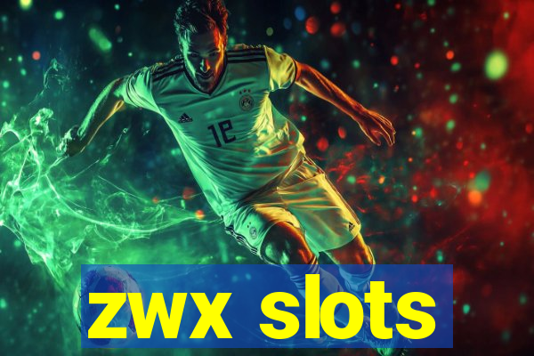 zwx slots