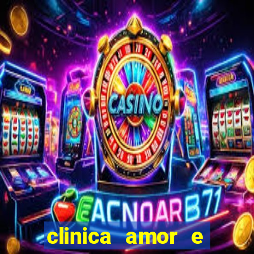 clinica amor e saude pirituba