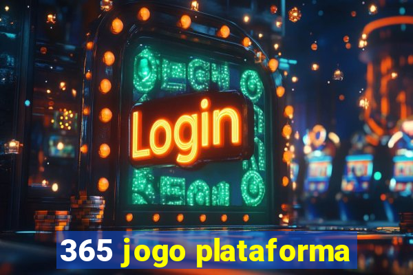 365 jogo plataforma