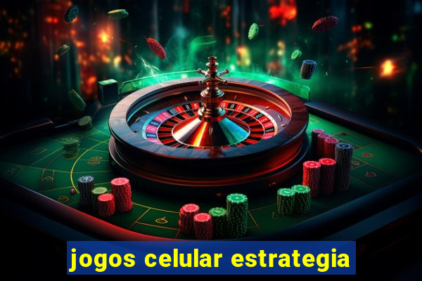 jogos celular estrategia