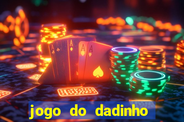 jogo do dadinho que ganha dinheiro