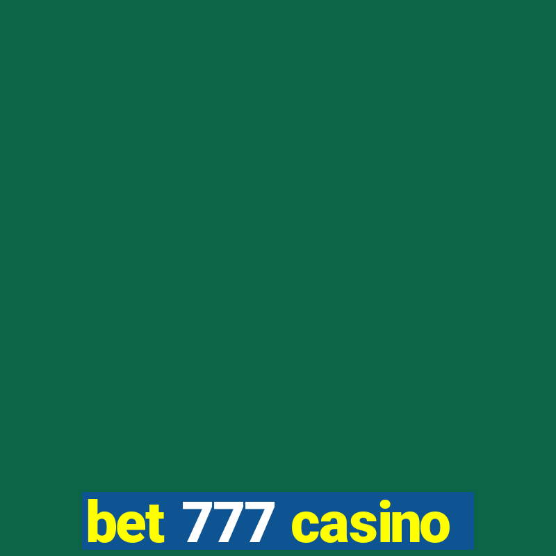 bet 777 casino