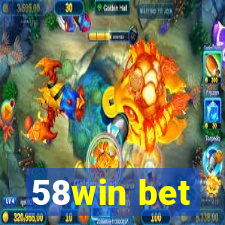 58win bet