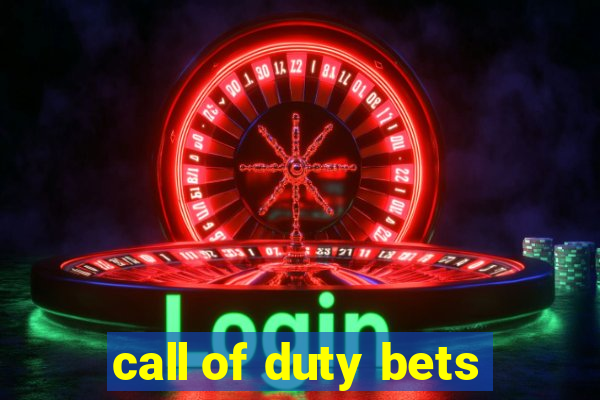 call of duty bets