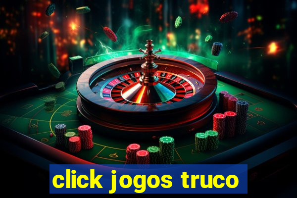 click jogos truco