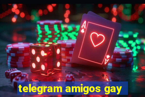 telegram amigos gay