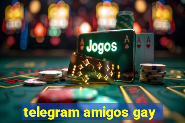 telegram amigos gay