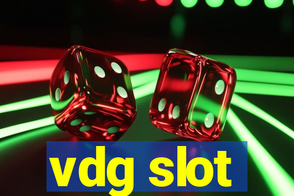 vdg slot