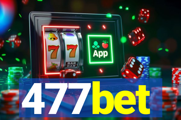 477bet