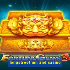 longstreet inn and casino