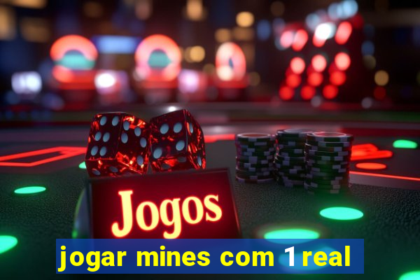 jogar mines com 1 real