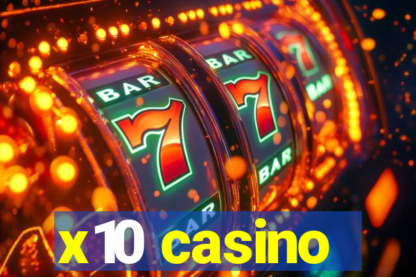 x10 casino