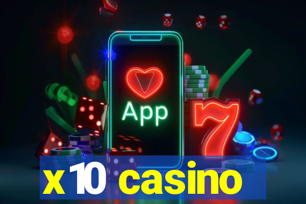 x10 casino