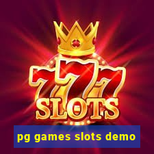 pg games slots demo