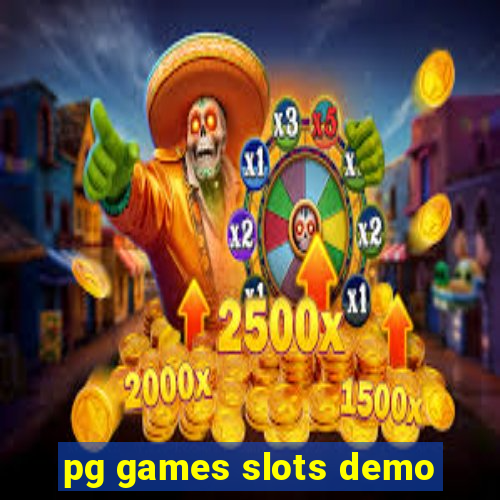 pg games slots demo