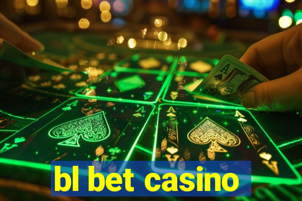 bl bet casino