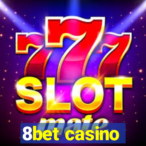 8bet casino