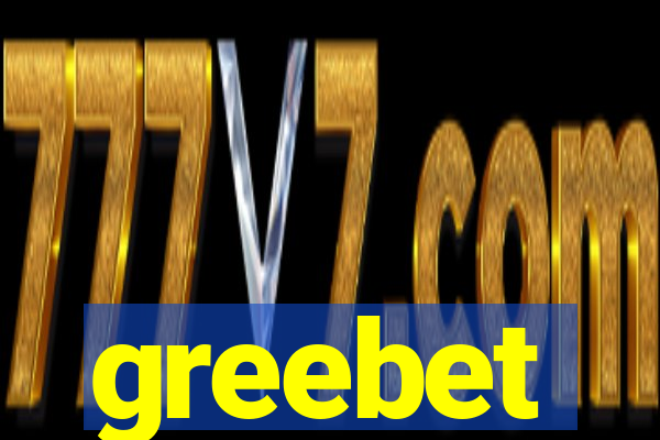 greebet