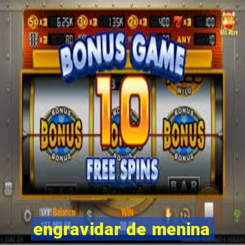 engravidar de menina