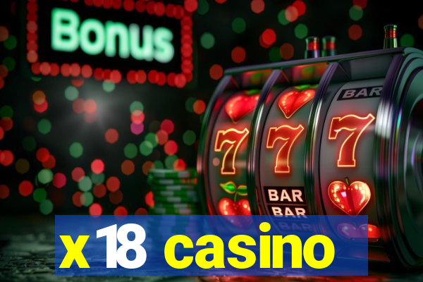 x18 casino