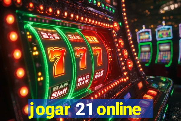 jogar 21 online