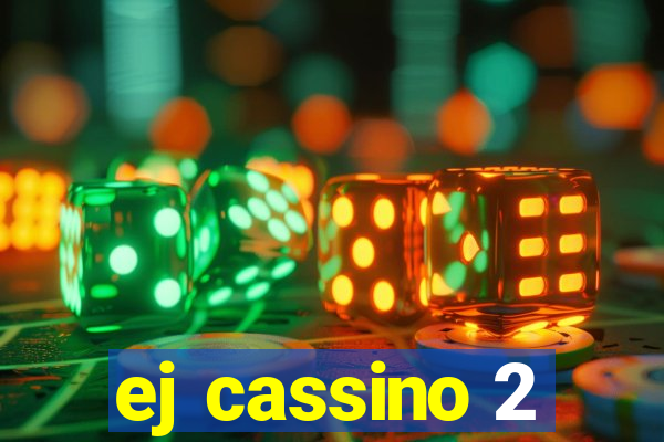 ej cassino 2