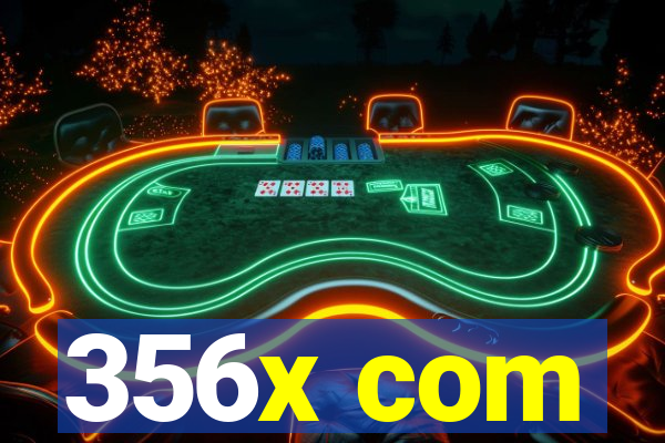 356x com