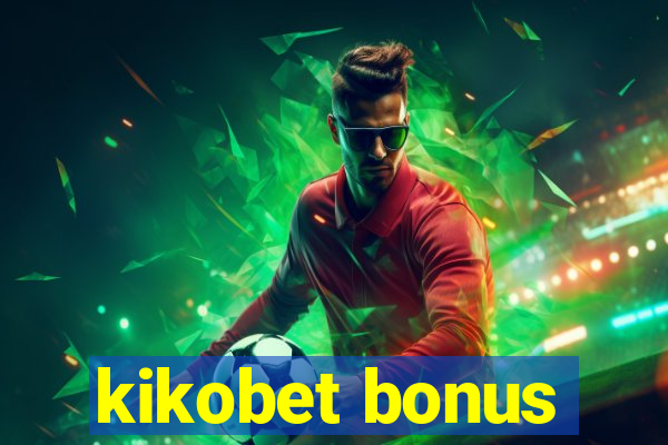 kikobet bonus